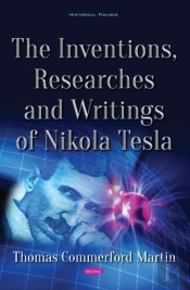 The Inventions, Researches And Writings Of Nikola Tesla