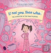 The Inventor In The Pink Pajamas