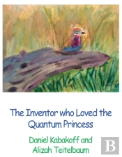 The Inventor Who Loved The Quantum Princess