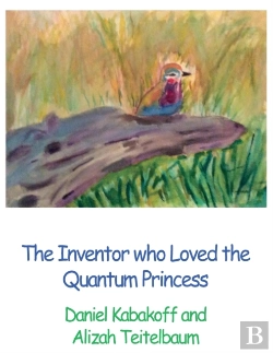 Bertrand.pt - The Inventor Who Loved The Quantum Princess