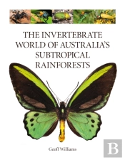 The Invertebrate World Of Australia'S Subtropical Rainforests