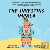 The Investing Impala: A Children'S Book