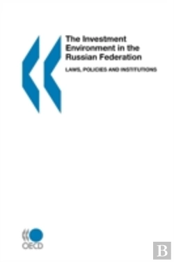 Bertrand.pt - The Investment Environment In The Russian Federation: Laws, Policies And Institutions