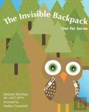 The Invisible Backpack: Owl Pal Series