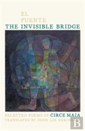 The Invisible Bridge/El Puente Invisible