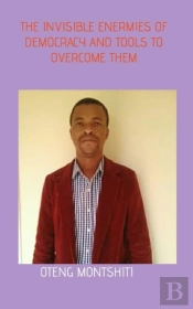 The Invisible Enemies Of Democracy And Tools To Overcome Them