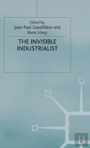 The Invisible Industrialist