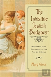 The Invisible Jewish Budapest