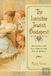 The Invisible Jewish Budapest