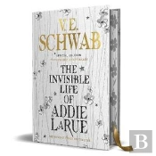 The Invisible Life Of Addie Larue - Illustrated Edition
