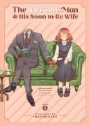 The Invisible Man And His Soon-To-Be Wife Vol. 1