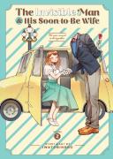 The Invisible Man And His Soon-To-Be Wife Vol. 2