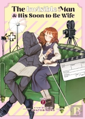 The Invisible Man And His Soon-To-Be Wife Vol. 7