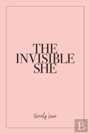 The Invisible She