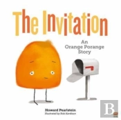 The Invitation: An Orange Porange Story