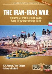 The Iran-Iraq War Volume 2 (Revised & Expanded Edition)