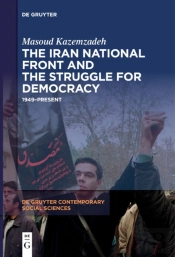 The Iran National Front And The Struggle For Democracy