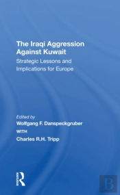 The Iraqi Aggression Against Kuwait