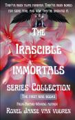 The Irascible Immortals Series Collection