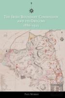 The Irish Boundary Commission And Its Origins 1886-1925