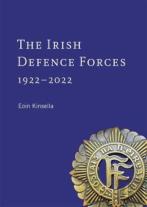 The Irish Defence Forces, 1922-2022