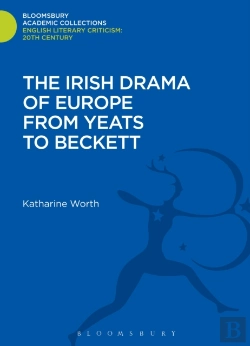 Bertrand.pt - The Irish Drama Of Europe From Yeats To Beckett