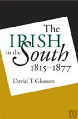 Bertrand.pt - The Irish In The South, 1815-1877