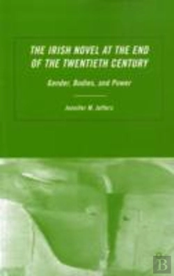 Bertrand.pt - The Irish Novel At The End Of The Twentieth Century