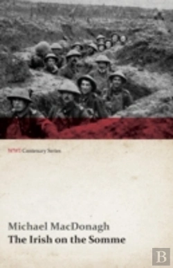 Bertrand.pt - The Irish On The Somme (Wwi Centenary Series)