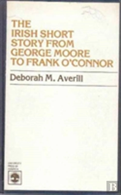 Bertrand.pt - The Irish Short Story From George Moore To Frank O'Connor