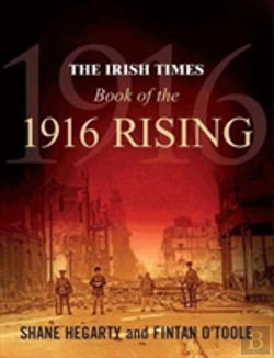 Bertrand.pt - The Irish Times Book Of The 1916 Rising