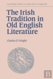 The Irish Tradition In Old English Literature