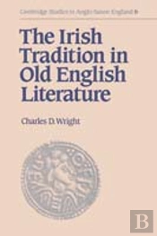 The Irish Tradition In Old English Literature