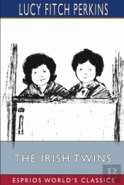 The Irish Twins (Esprios Classics)