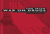 The Irish War On Drugs