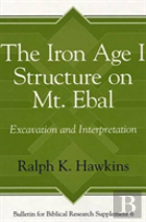 The Iron Age I Structure On Mt. Ebal