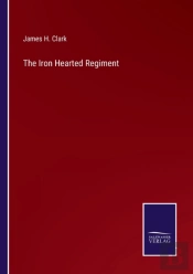 The Iron Hearted Regiment