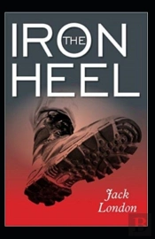 The Iron Heel Annotated