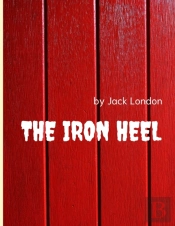 The Iron Heel By Jack London