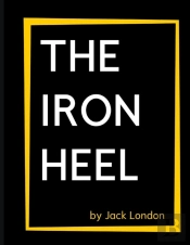 The Iron Heel By Jack London