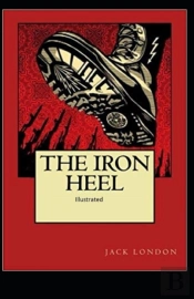 The Iron Heel Illustrated