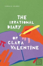 The Irrational Diary Of Clara Valentine