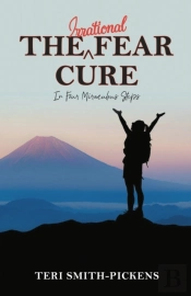 The Irrational Fear Cure