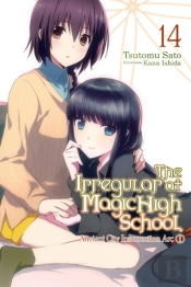 The Irregular At Magic High School, Vol. 14 (Light Novel)
