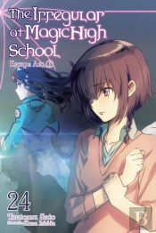 The Irregular At Magic High School, Vol. 24 (Light Novel)