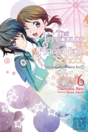 The Irregular At Magic High School, Vol. 6