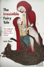 The Irresistible Fairy Tale