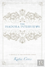 The Isadora Interviews