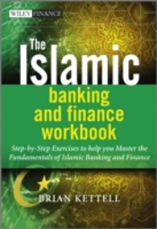 The Islamic Banking And Finance Workbook
