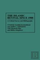 The Islamic Revival Since 1988